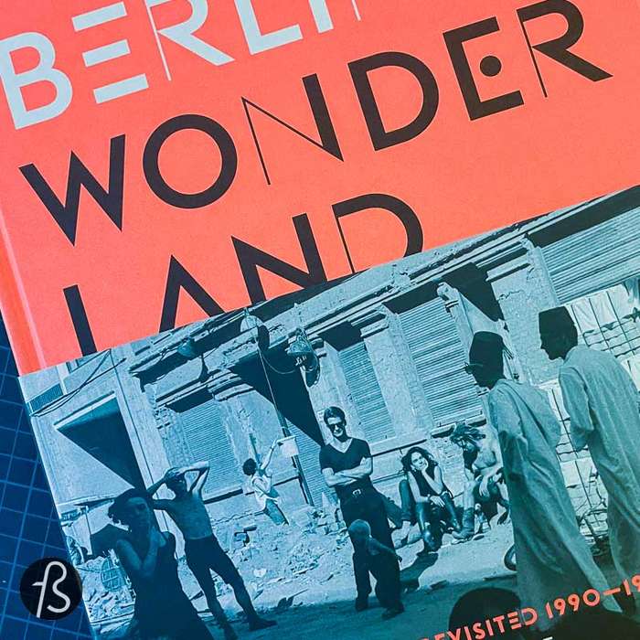 Berlin Wonderland is a photo book showing the tumultuous years of Berlin between 1990 and 1996. That is the Berlin we grew up dreaming of living one day, and this is why we loved this book so much.