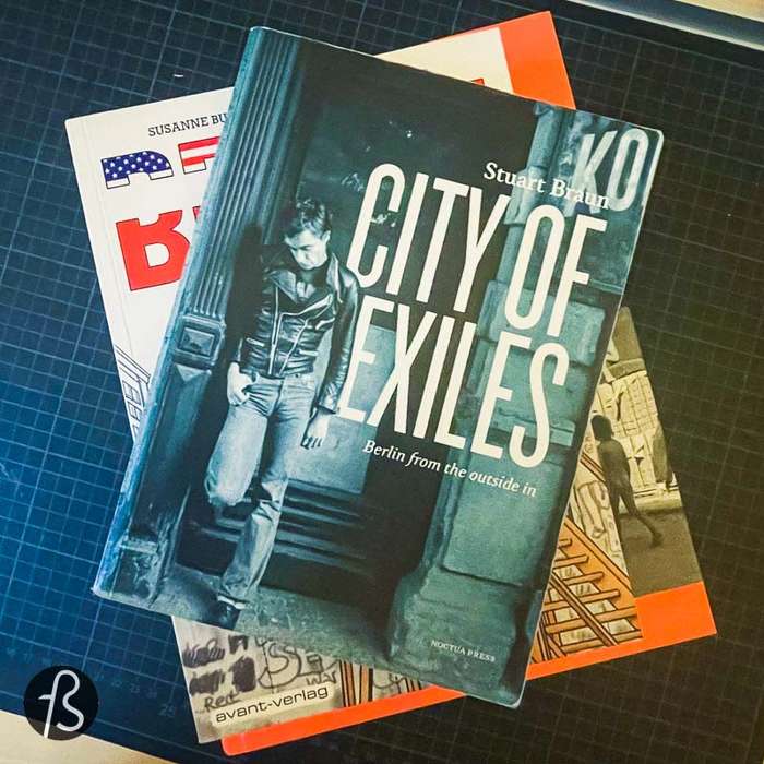 City of Exiles is not a book about Berlin. It’s a book about Berliners. In it, Stuart Braun talks about the restless spirits that have come and gone from Berlin in the last hundred years.